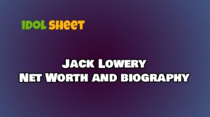 Jack Lowery Net Worth
